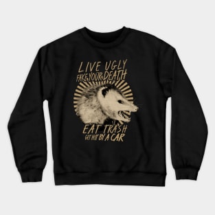 opossum quote //live weird fake your death funny saying Crewneck Sweatshirt